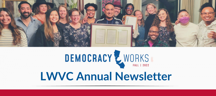 LWVC Annual Newsletter, Democracy Works (Fall 2022 issue)