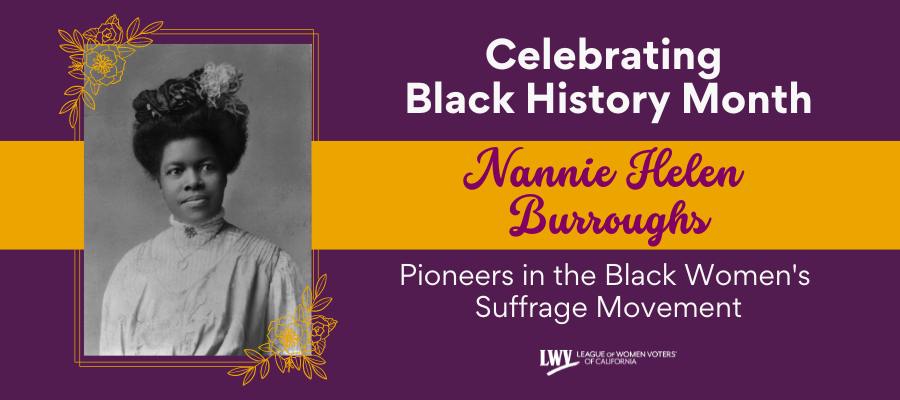 Celebrating Black History Month: Nannie Helen Burroughs, Pioneers in the Black Suffrage Movement