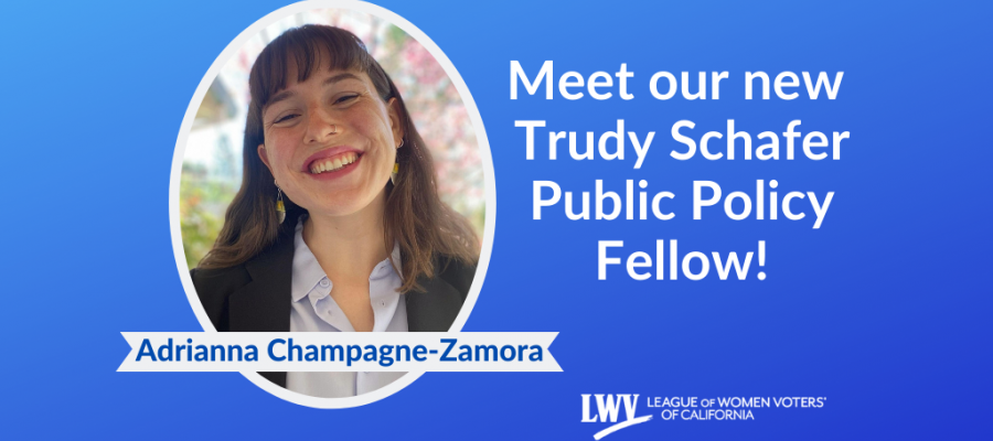 Adriana Champagne Zamora, Trudy Schafer Fellowship, California, grassroots, advocacy