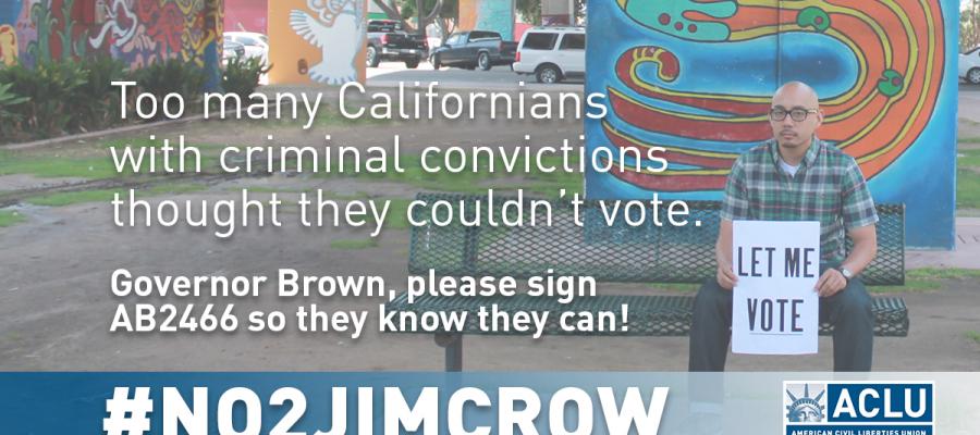 No 2 Jim Crow Image Asking Gov to Sign AB 2466 AB2466, voting rights, jim crow, discrimination, ACLU, grassroots advocacy