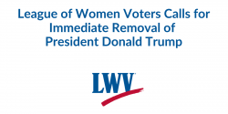 25th amendment, remove Donald Trump, DC riots, League of women voters