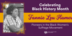 Celebrating Black History Month: Fannie Lou Hamer, Pioneers in the Black Suffrage Movement