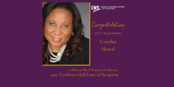 Cynthia Heard, a 2022 Black Women’s Collective Trailblazer Hall of Fame Award Recipient, womens history month, California