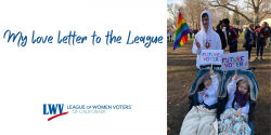 League of women voters birthday, insurrection, equality, California, Stephanie Doute, family, tolerance, voting rights