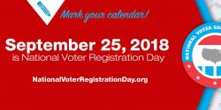 National Voter Registration Day September 25, 2018