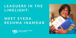 Meet Syeda, League of Women Voters of California, members, 