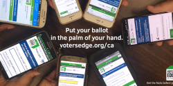 Put your ballot in the palm of your hand: VotersEdge.org/CA